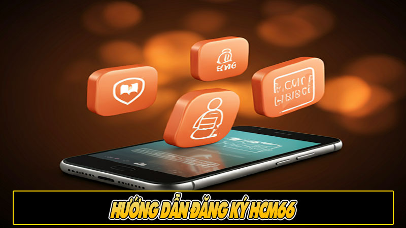 Hướng dẫn đăng ký HCM66