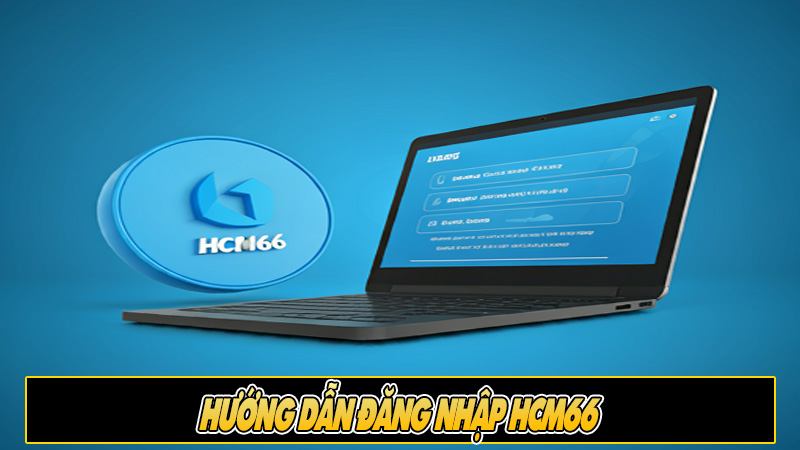 Hướng dẫn đăng nhập HCM66