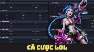 Cá cược LOL kèo nào nên chọn đầu trận?